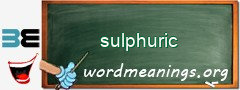 WordMeaning blackboard for sulphuric